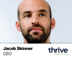 Jacob Skinner CEO, Thrive Wearables