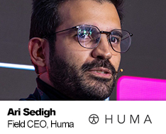 Ari Sedigh Field CEO, Huma